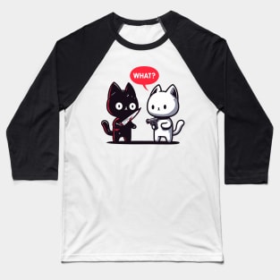 Cat what? Murderous Black and White Cat Baseball T-Shirt